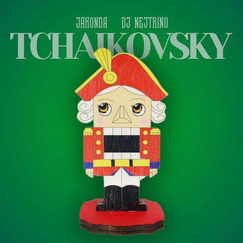 Обложка к песне Tchaikovsky (feat. Nejtrino) от Jakonda