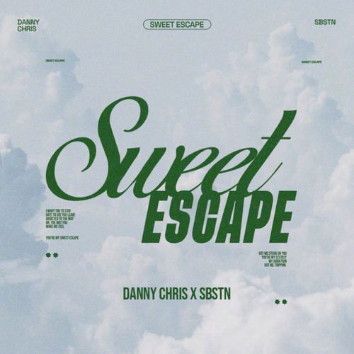Обложка к песне Sweet Escape (feat. Sbstn) от Danny Chris