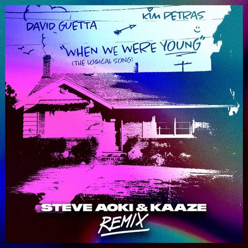 Обложка к песне When We Were Young (Steve Aoki & Kaaze Remix) от David Guetta & Kim Petras