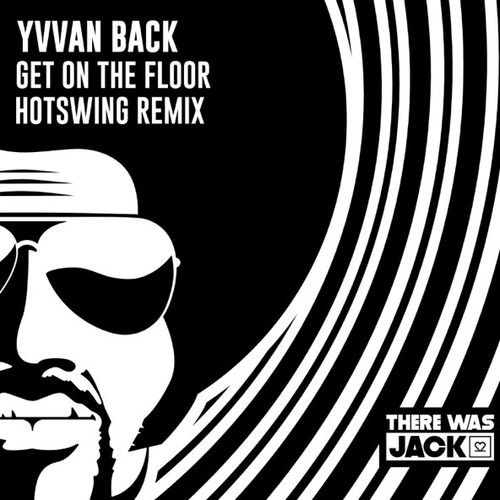 Обложка к песне Get On The Floor (Hotswing Remix) от Yvvan Back