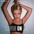 Обложка к песне Lovin On Me (feat. Jay) от DJ Dark