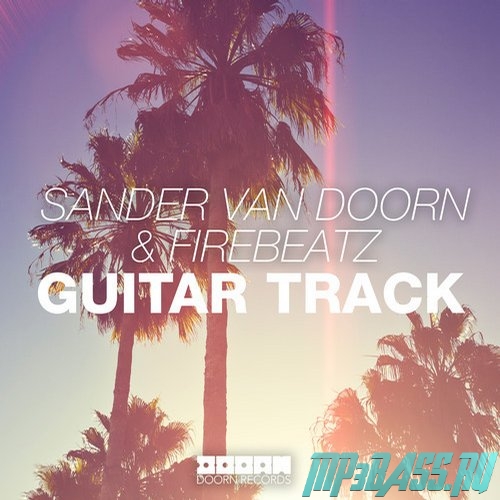 Обложка к песне Guitar Track (Original Mix) от Sander van Doorn & Firebeatz