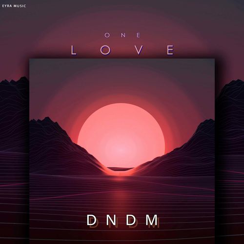 Обложка к песне One Love от Dnmd