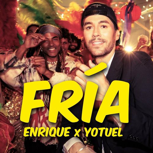 Обложка к песне Fria (feat. Yotuel) от Enrique Iglesias
