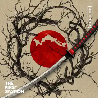 Обложка к песне We Fall от The First Station