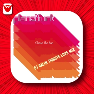 Обложка к песне Chase The Sun (DJ Galin Tribute Love Mix) от Planet Funk