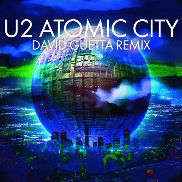 Обложка к песне Atomic City (David Guetta Remix) от U2