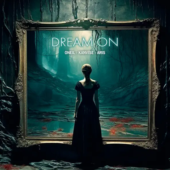 Обложка к песне Dream On (feat. Kanvise & Aris) от Oneil