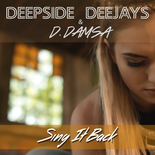 Обложка к песне Sing It Back (feat. D.Damsa) от Deepside Deejays