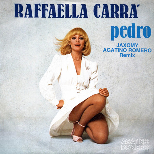 Обложка к песне Pedro (Jaxomy & Agatino Romero Remix) от Raffaella Carrà