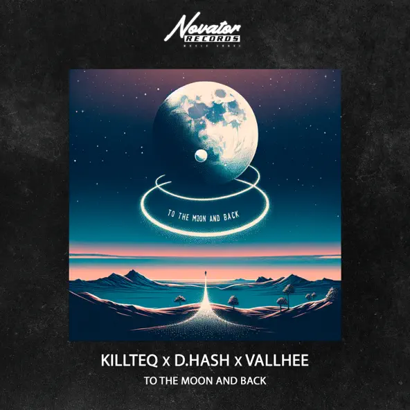 Обложка к песне To The Moon And Back (feat. D.Hash & Vallhee) от Killteq
