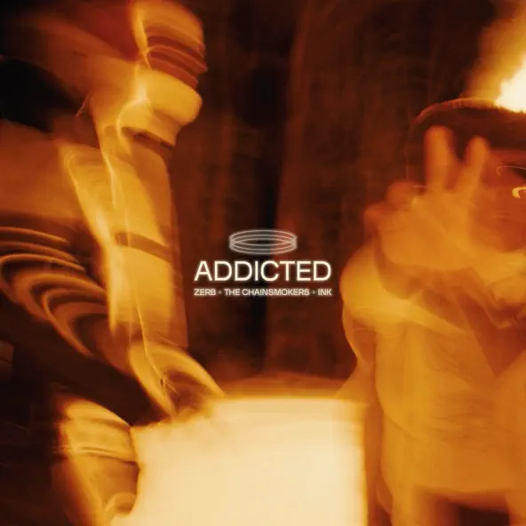Обложка к песне Addicted (feat. The Chainsmokers & Ink) от Zerb