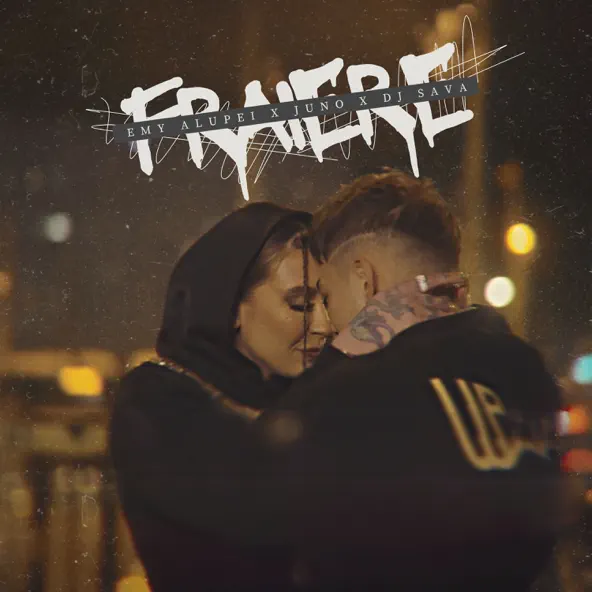 Обложка к песне Fraiere (feat. Juno & DJ Sava) от Emy Alupei