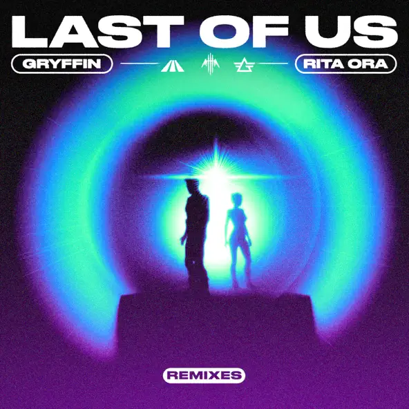 Обложка к песне Last Of Us (Jerro Remix) от Gryffin & Rita Ora