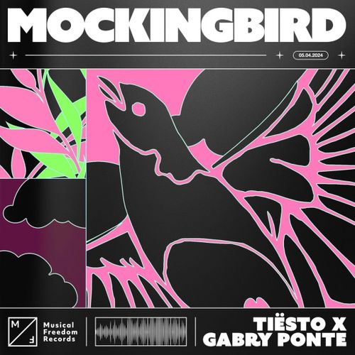 Обложка к песне Mockingbird (Extended Mix) от Tiësto & Gabry Ponte
