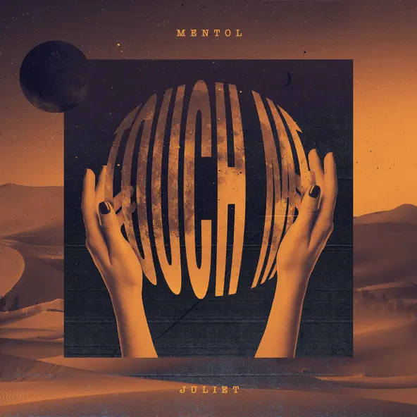 Обложка к песне Touch Me (feat. Juliet) от Mentol