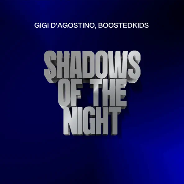 Обложка к песне Shadows Of The Night (Gigi Dag Mix) от Gigi D'Agostino & Boostedkids