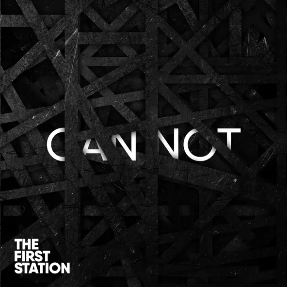 Обложка к песне Can Not от The First Station