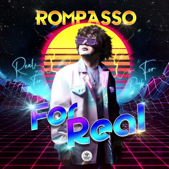 Обложка к песне For Real от Rompasso