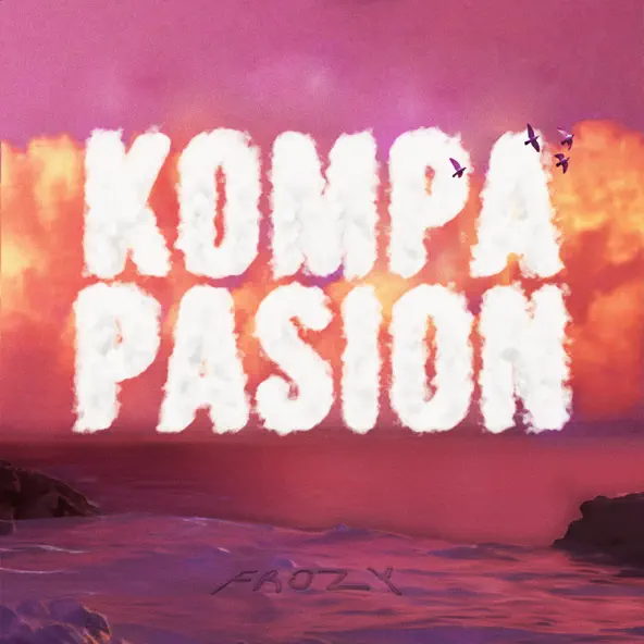 Обложка к песне Kompa pasión от Фрози