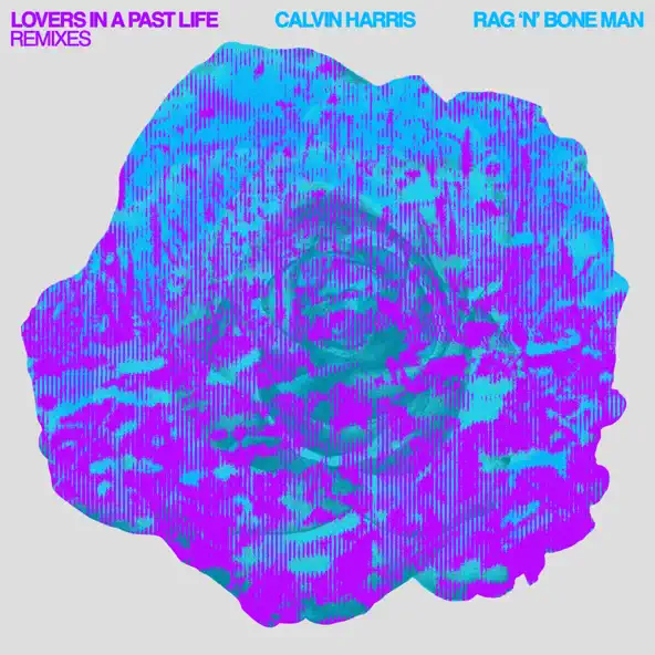Обложка к песне Lovers In A Past Life (Calvin Harris VIP Mix) от Calvin Harris & Rag'n'Bone Man