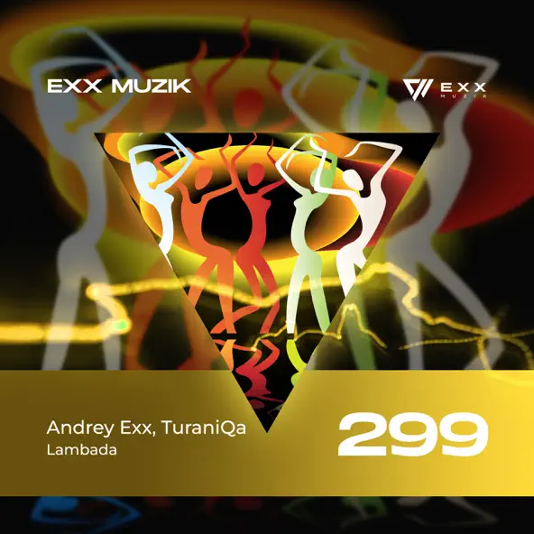 Обложка к песне Lambada (Extended Mix) от Andrey Exx & TuraniQa