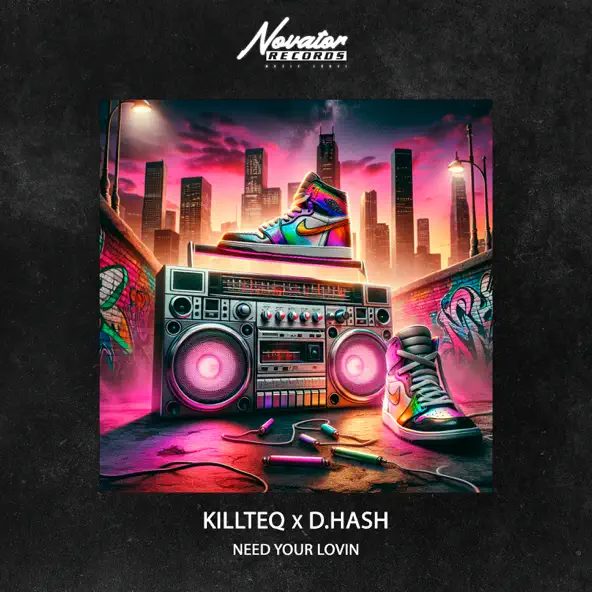 Обложка к песне Need Your Lovin (feat. D.Hash) от Killteq