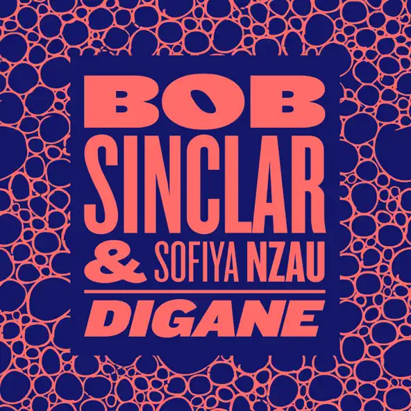 Обложка к песне Digane (feat. Sofiya Nzau) от Bob Sinclar
