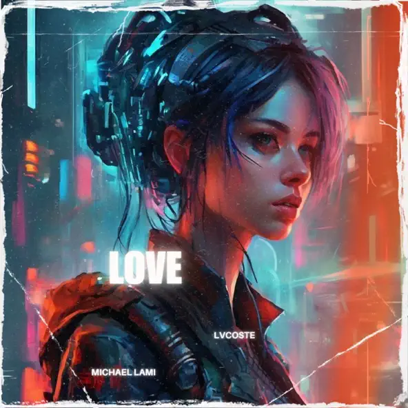 Обложка к песне Love (feat. Michael Lami) от Lvcoste