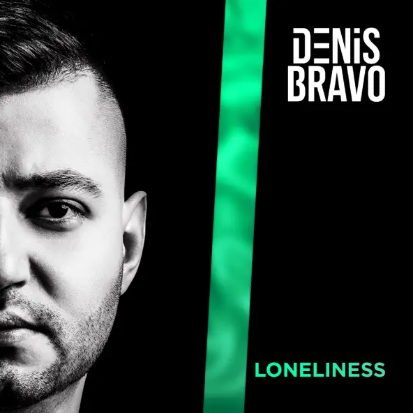 Обложка к песне Loneliness от Denis Bravo