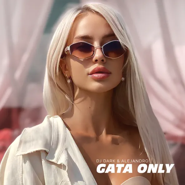 Обложка к песне Gata Only (feat. Alejandro) от DJ Dark