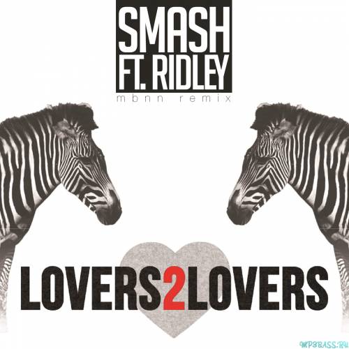 Обложка к песне Lovers 2 Lovers (MBNN Remix) от Smash feat. Ridley