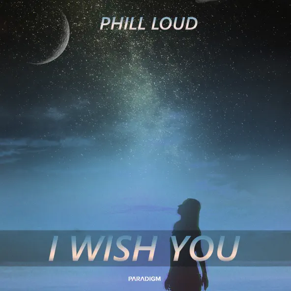 Обложка к песне I Wish You от Phill Loud
