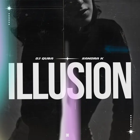 Обложка к песне Illusion (feat. Sandra K) от DJ Quba