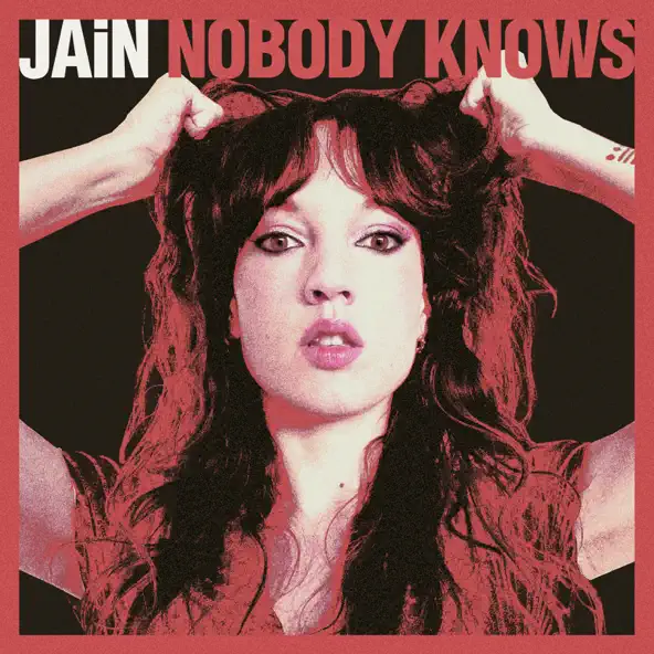 Обложка к песне Nobody Knows от Jain