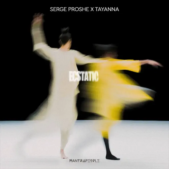 Обложка к песне Ecstatic (feat. Tayanna) от Serge Proshe