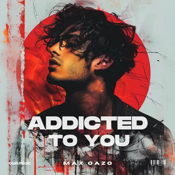 Обложка к песне Addicted To You от Max Oazo
