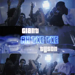 Обложка к песне Ah Txe Txe (feat. Tyson) от Giant