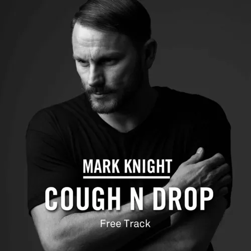 Обложка к песне Cough N Drop (Original Mix) от Mark Knight