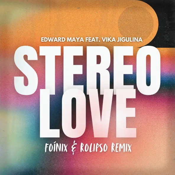 Обложка к песне Stereo Love (Foinix & Rolipso Remix) от Edward Maya & Vika Jigulina
