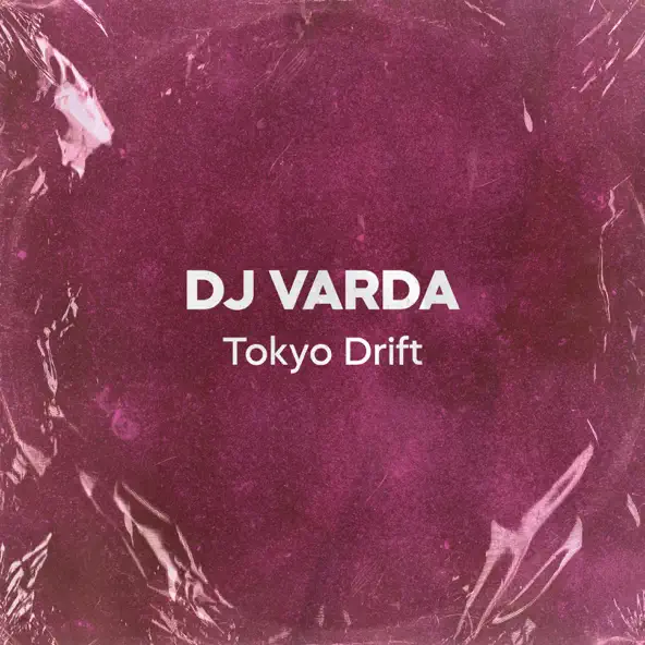Обложка к песне Tokyo Drift от DJ Varda