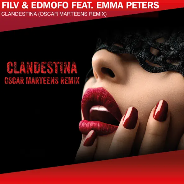 Обложка к песне Clandestina (Oscar Marteens Remix) от Filv & Edmofo feat. Emma Peters