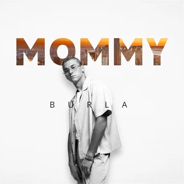 Обложка к песне Mommy от Burla