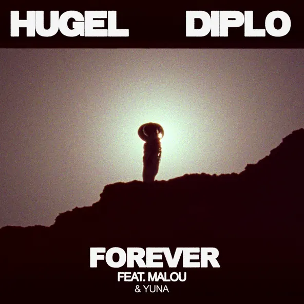 Обложка к песне Forever (feat. Malou & Yuna) от Hugel & Diplo