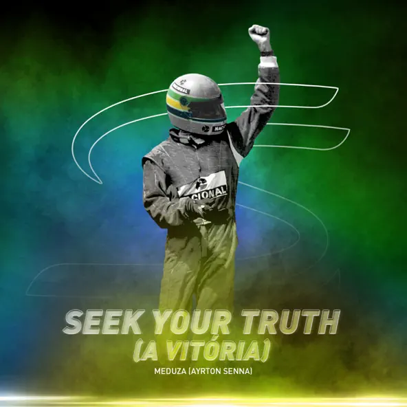 Обложка к песне Seek Your Truth (feat. Ayrton Senna) от Meduza