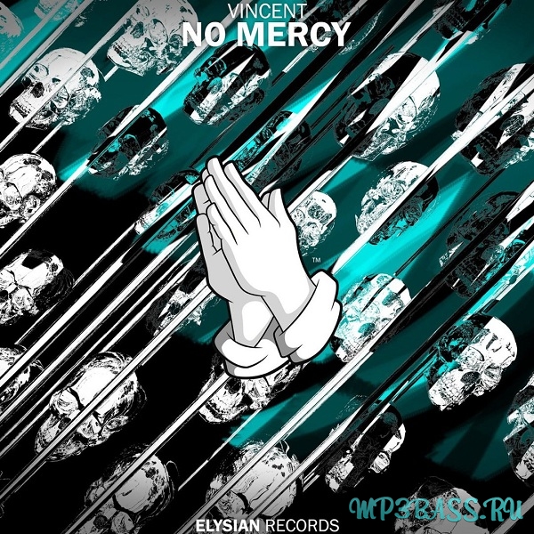Обложка к песне No Mercy (Original Mix) от Vincent
