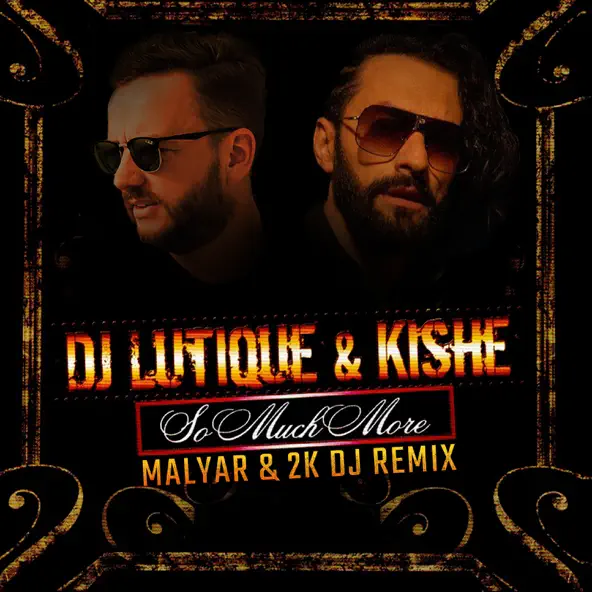 Обложка к песне So Much More (Malyar & 2K DJ Remix) от DJ Lutique & Kishe