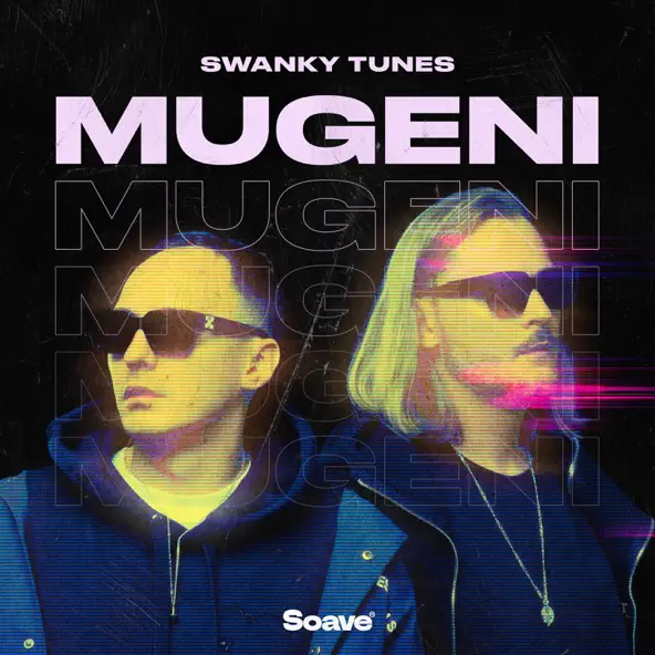 Обложка к песне Mugeni от Swanky Tunes