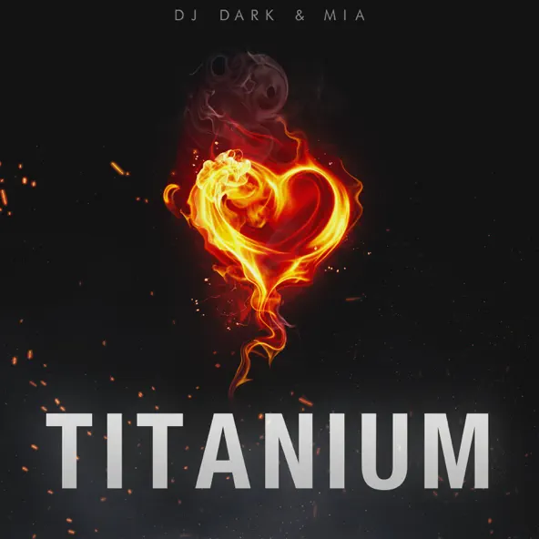 Обложка к песне Titanium (feat. Mia) от DJ Dark