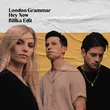 Обложка к песне Hey Now (Billka Edit) от London Grammar